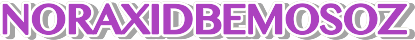 noraxidbemosoz
