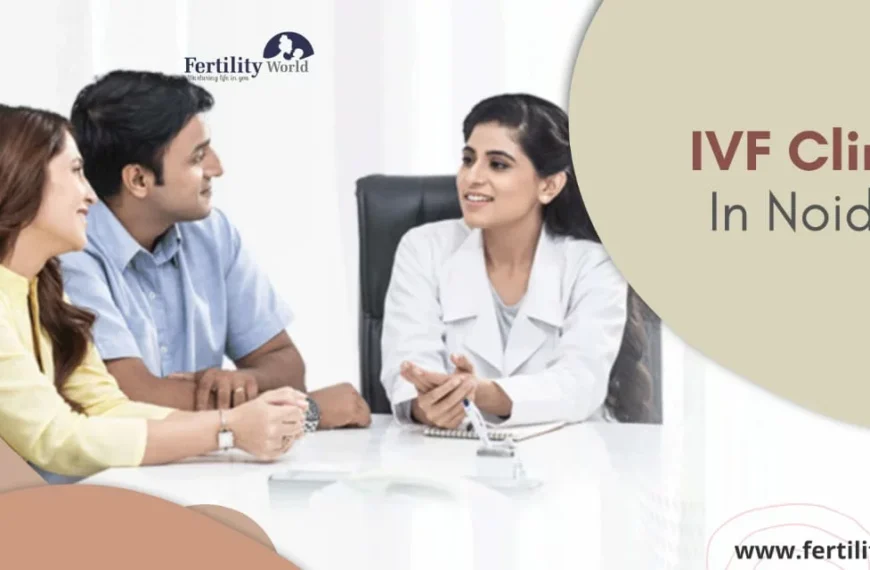Redefining Parenthood: How Noida’s Fertility Centers Make IVF Treatment Cost Worth Every Rupee